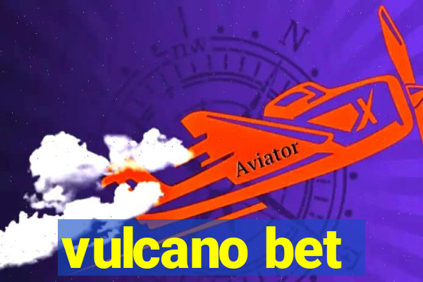 vulcano bet